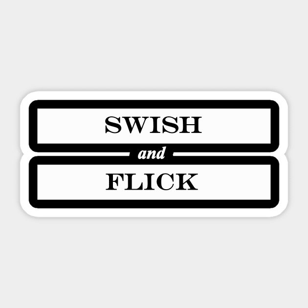 swish and flick Sticker by NotComplainingJustAsking